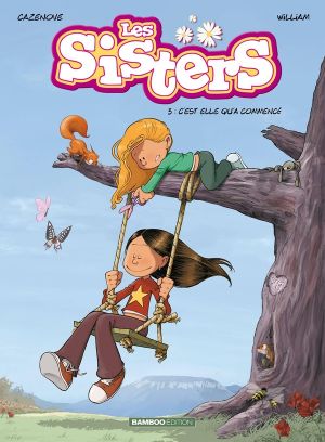 les sisters tome 3 - c'est elle qu'a commencé