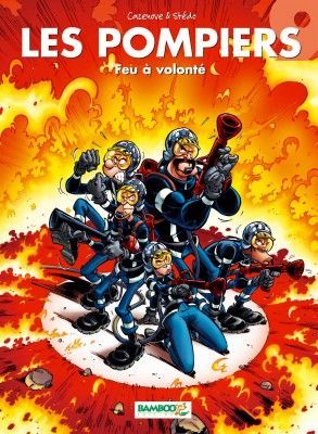 les pompiers tome 9 - feu à volonté