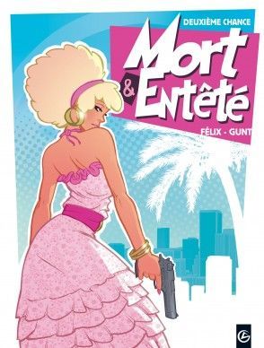 deuxième chance tome 1 - mort et entêté