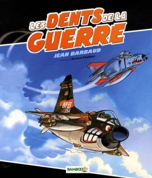 les dents de la guerre