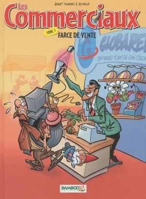les commerciaux tome 1 et tome 2 - farce de vente