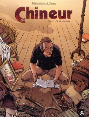 le chineur tome 1 - tu es poussière