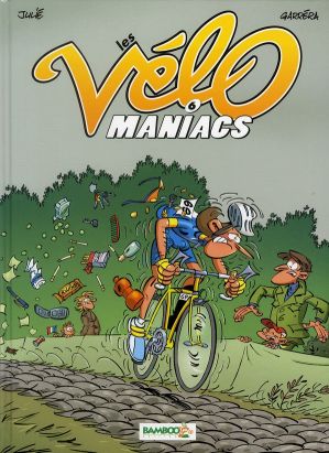 les vélomaniacs tome 6