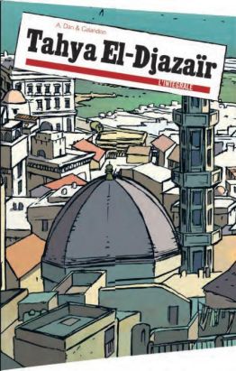tahya el-djazaïr - tome 1 et tome 2