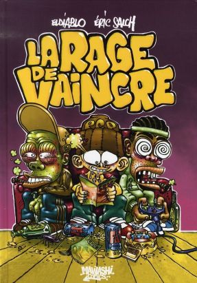 la rage de vaincre la rage de vaincre