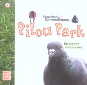 pilou park tome 2 - un pigeon dans le nez