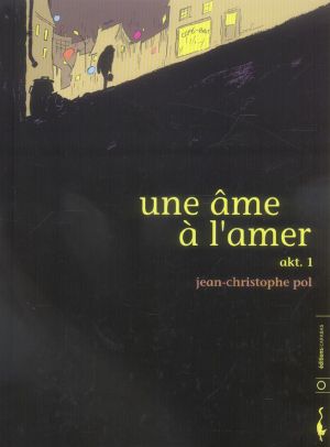 une âme à l'amer tome 1 - akt