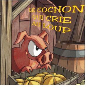le cochon qui crie au loup