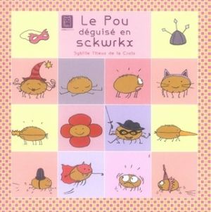 les poux tome 2 - le pou déguisé en sckwrkx