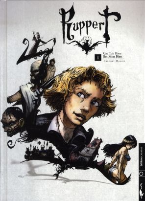rupert tome 1 - car ton bien est mon bien