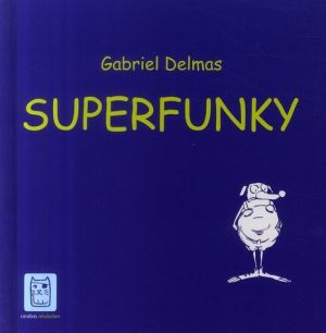 superfunky superfunky