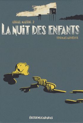 abigaël martini tome 2 - la nuit des enfants