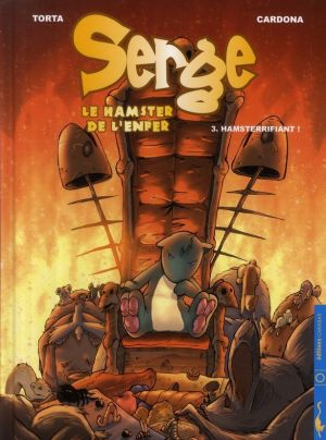 serge, le hamster de l'enfer tome 3 - hamsterrifiant !