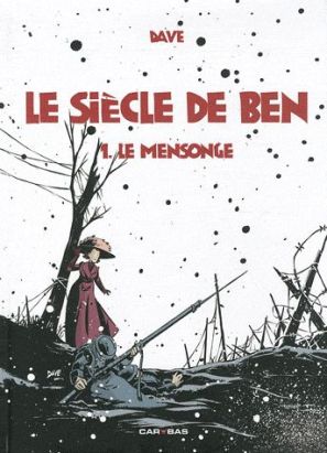 le siècle de Ben tome 1 - le mensonge