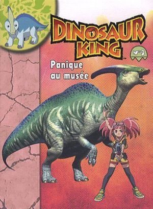dinosaur king tome 3 - panique au musée