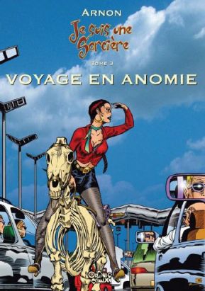 je suis une sorcière tome 3 - voyage en anomie