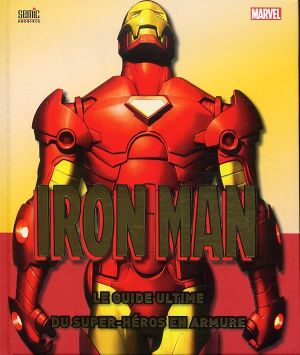 Iron Man, le guide ultimate (édition 2013)