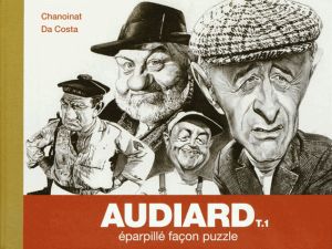 Audiard tome 1 - éparpillé facon puzzle