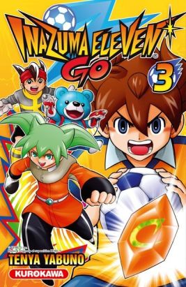 Inazuma eleven go ! tome 3