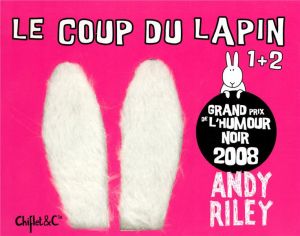 le coup du lapin tome 1 et tome 2 le coup du lapin tome 1 et tome 2