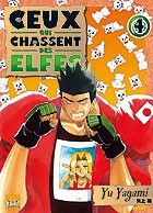 ceux qui chassent des elfes tome 4