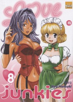 love junkies tome 8 love junkies tome 8