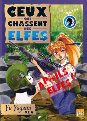 ceux qui chassent des elfes tome 9