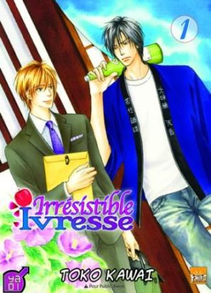 irrésistible ivresse tome 1