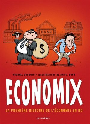 economix ; la première histoire de l'économie en BD