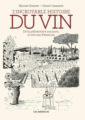 L'incroyable histoire du vin