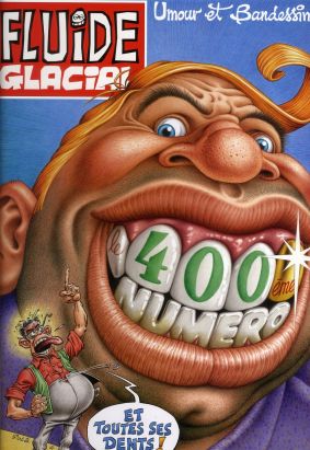 fluide glacial tome 400 - le 400e numéro - et toutes ses dents !