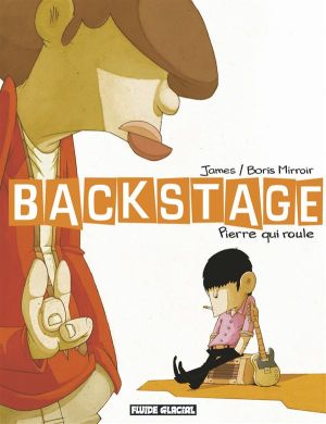 backstage tome 1 - pierre qui roule