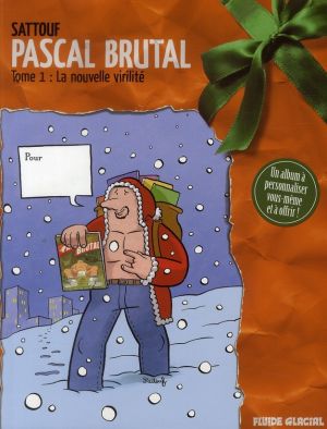 Pascal Brutal tome 1