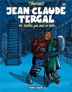 Jean-Claude Tergal tome 10 - ne rentre pas seul ce soir