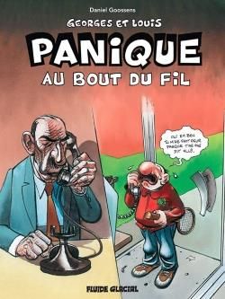 Georges et Louis romanciers tome 6 : panique au bout du fil
