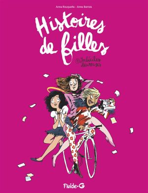 histoires de filles tome 1 - imbéciles heureuses