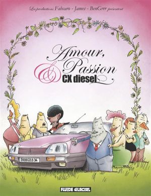 Amour, passion et CX diesel Tome 1