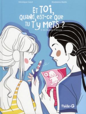 et toi quand est-ce que tu t'y mets ? tome 2 - on l'appellera Simone et toi quand est-ce que tu t'y mets ? tome 2 - on l'appellera Simone