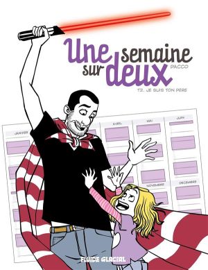 une semaine sur deux tome 2 - je suis ton père