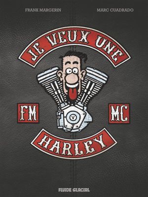 Je veux une harley
