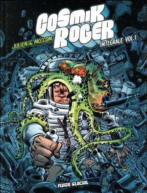 Cosmik Roger - intégrale tome 1