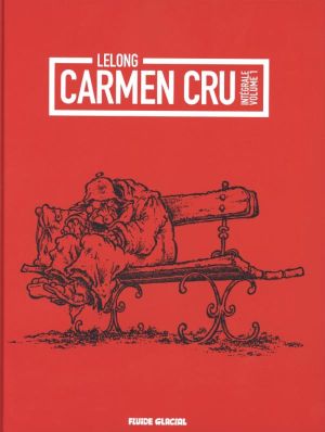 Carmen cru intégrale tome 1