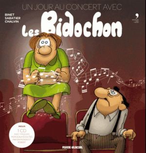 Un jour au concert avec Les Bidochon + 2 CD