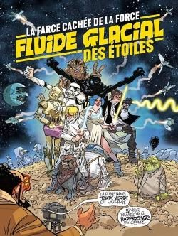 Fluide glacial des étoiles - La farce cachée de la force