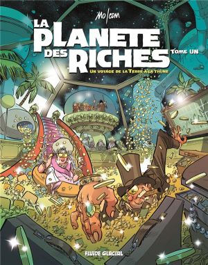 La planète des riches tome 1