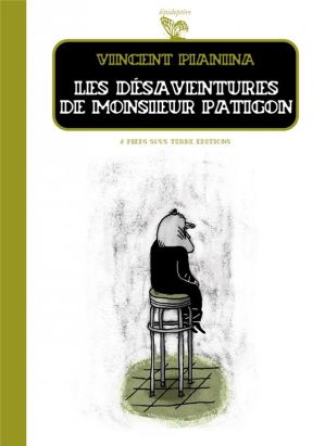 les désaventure de monsieur patigon