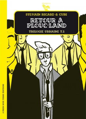 trilogie urbaine tome 2 - retour à Plouc-Land