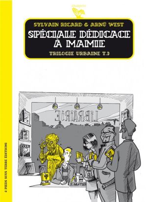 trilogie urbaine tome 3 - spéciale dédicace à mamie
