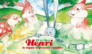Henri, le lapin à grosse couilles