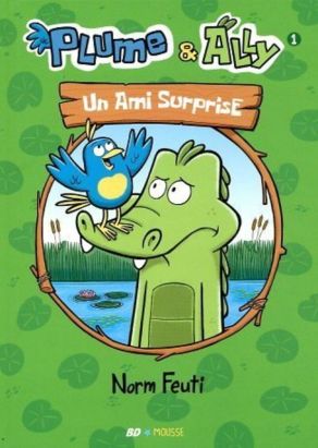 Plume Et Ally Tome 1 - Un Ami Surprise